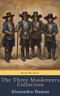 The Three Musketeers Collection - Dumas Alexandre - E-Book
