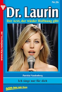 Ich singe nur für dich - Patricia Vandenberg - E-Book