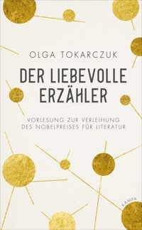 Der liebevolle Erzähler - Olga Tokarczuk - E-Book