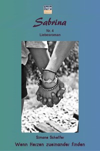 Wenn Herzen zueinander finden - Simone Scheffer - E-Book