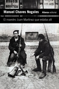 El maestro Juan Martínez que estaba allí - Manuel Chaves Nogales - E-Book