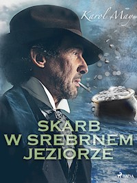 Skarb w Srebrnem Jeziorze - Karol May - E-Book
