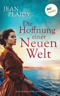 Die Hoffnung einer neuen Welt - Jean Plaidy - E-Book