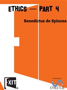 Ethics — Part 4 - Benedictus de Spinoza - E-Book