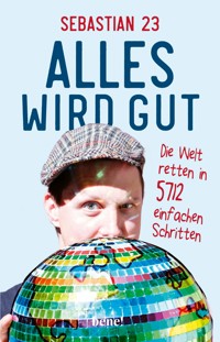 Alles wird gut - Sebastian 23 - E-Book