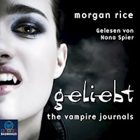 GELIEBT (Band #2 Der Weg Der Vampire) - Morgan Rice - Hörbuch