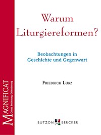 Warum Liturgiereformen? - Friedrich Lurz - E-Book