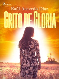 Grito de gloria - Eduardo Acevedo Diaz - E-Book