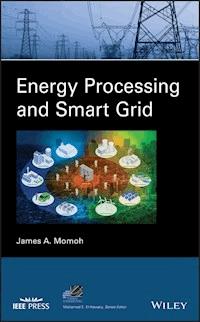 Energy Processing and Smart Grid - James A. Momoh - E-Book