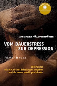 Vom Dauerstress zur Depression - Anna Maria Möller-Leimkühler - E-Book