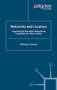Networks and Location - A. Goerzen - E-Book
