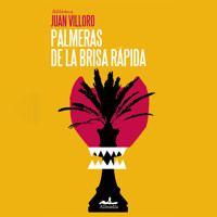 Palmeras de la brisa rápida (Completo) - Juan Villoro - Hörbuch