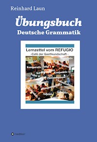 Übungsbuch Deutsche Grammatik - Reinhard Laun - E-Book