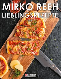 Lieblingsrezepte 2020 - Mirko Reeh - E-Book