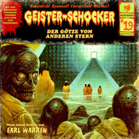 Geister-Schocker, Folge 19: Der Götze vom anderen Stern - Earl Warren - Hörbuch