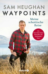 Waypoints - Sam Heughan - E-Book