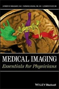 Medical Imaging - Anthony B. Wolbarst - E-Book