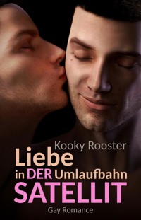 Der Satellit - Kooky Rooster - E-Book