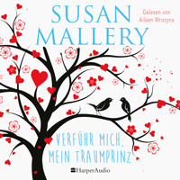 Verführ mich, mein Traumprinz (ungekürzt) - Susan Mallery - Hörbuch