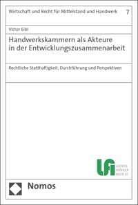 Handwerkskammern als Akteure in der Entwicklungszusammenarbeit - Victor Eibl - kostenlos E-Book