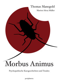 Morbus Animus - Thomas Manegold - E-Book
