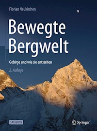 Bewegte Bergwelt - Florian Neukirchen - E-Book
