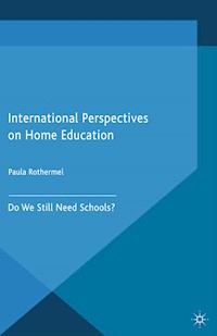 International Perspectives on Home Education -  - E-Book