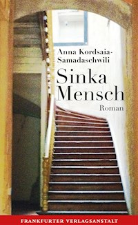 Sinka Mensch - Anna Kordsaia-Samadaschwili - E-Book
