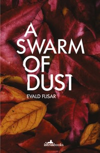 A Swarm of Dust - Evald Flisar - E-Book