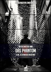 Reitschuster und das Phantom - Frank Röllig - E-Book