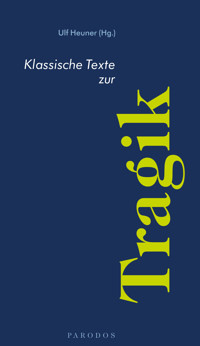 Klassische Texte zur Tragik - - E-Book