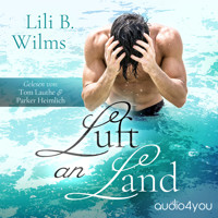 Luft an Land - Lili B. Wilms - Hörbuch
