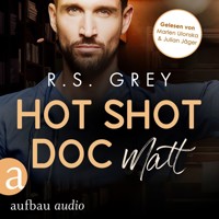 Hot Shot Doc - Matt - Handsome Heroes, Band 2 (Ungekürzt) - R. S. Grey - Hörbuch
