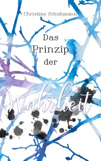 Das Prinzip der Wahrheit - Christine Schuhmann - E-Book