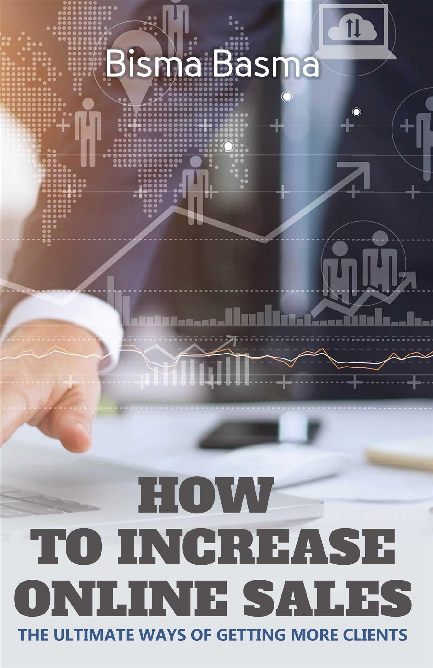 How To Increase Online Sales - Bisma Basma - E-Book