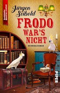 Frodo war's nicht - Jürgen Seibold - E-Book
