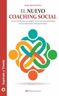 El Nuevo Coaching Social - Sergio Aparicio Pérez - E-Book