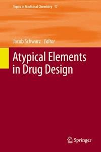 Atypical Elements in Drug Design -  - E-Book