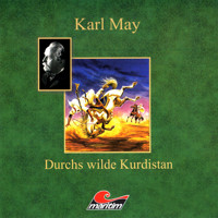 Karl May, Durchs wilde Kurdistan - Karl May - Hörbuch