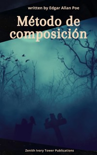 Método de Composición - Edgar Allan Poe - E-Book