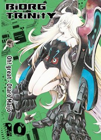 Biorg Trinity, Band 10 - Otaro Maijo - E-Book