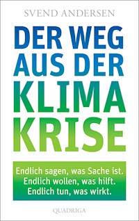 Der Weg aus der Klimakrise - Svend Andersen - E-Book
