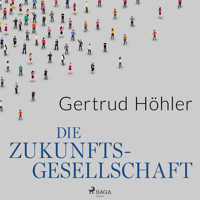Die Zukunftsgesellschaft - Gertrud Höhler - Hörbuch