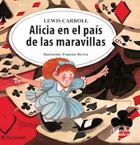 Alicia en el país de las maravillas - Lewis Carroll - E-Book