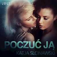 Poczuć ją - opowiadanie erotyczne - Katja Slonawski - Hörbuch