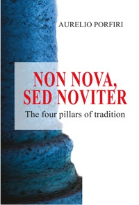 Non nova, sed noviter - Aurelio Porfiri - E-Book