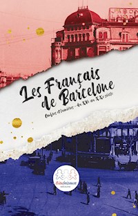 Les Français de Barcelone -  - E-Book