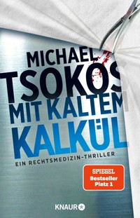 Mit kaltem Kalkül - Prof. Dr. Michael Tsokos - E-Book