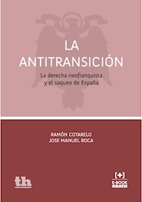 La Antitransición - Ramón Cotarelo - E-Book