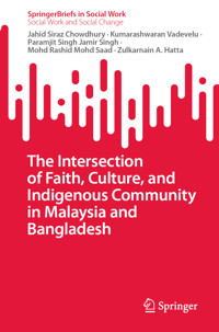 The Intersection of Faith, Culture, and Indigenous Community in Malaysia and Bangladesh - Jahid Siraz Chowdhury - E-Book